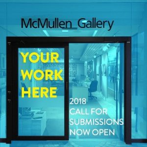  McMullen Gallery's Call for Submissions 2018