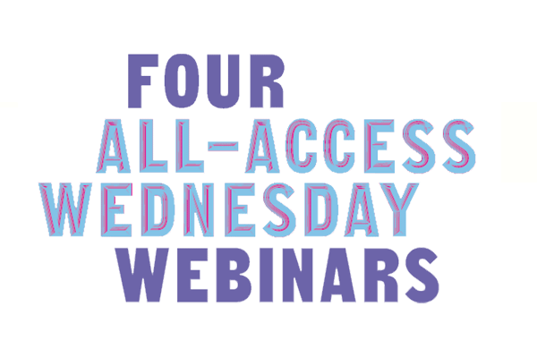 Four All-Access Wednesday Webinars