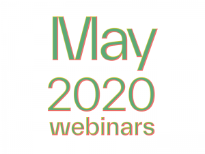 May 2020 Webinars