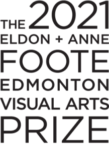 The 20212 Eldon + Anne Foote Edmonton Visual Arts Prize